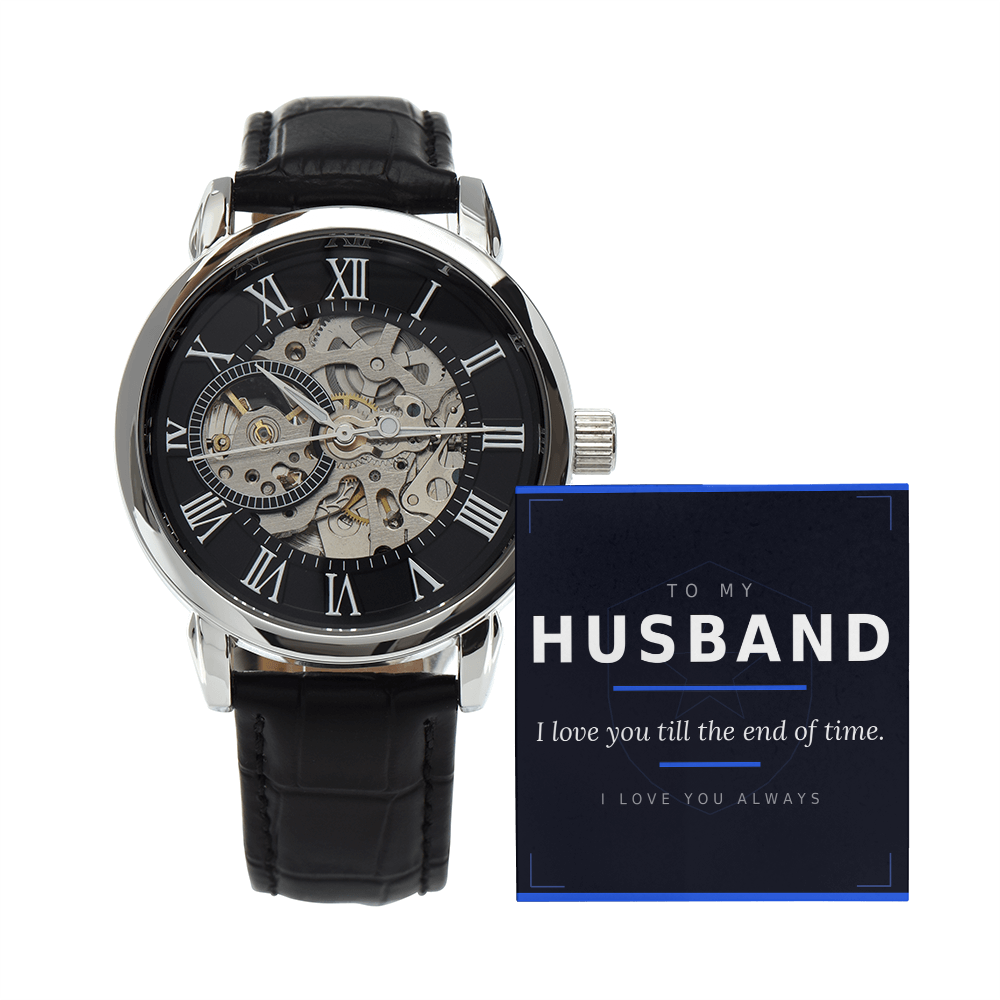 Gift For Husband - The "Till the End of Time" Watch