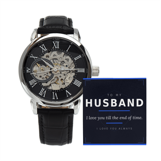 Gift For Husband - The "Till the End of Time" Watch